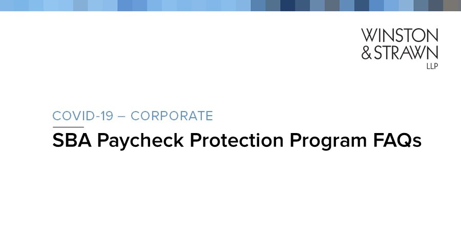 SBA Paycheck Protection Program FAQs | Winston & Strawn