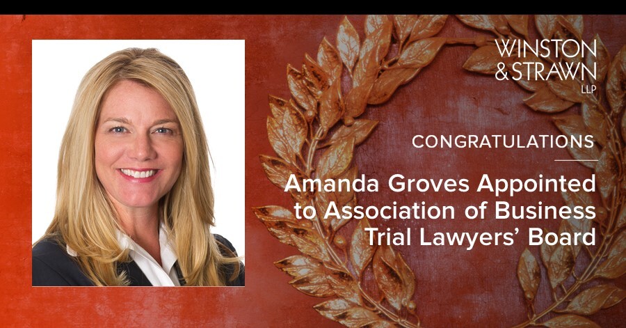 Amanda Groves Appointed to Association of Business Trial Lawyers’ Board ...