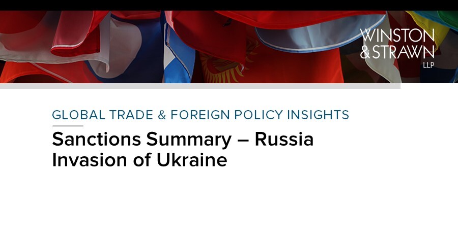 Sanctions Summary – Russia Invasion Of Ukraine | Winston & Strawn