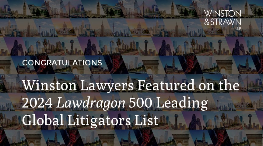 Winston Lawyers Featured On The 2024 Lawdragon 500 Leading Global ...