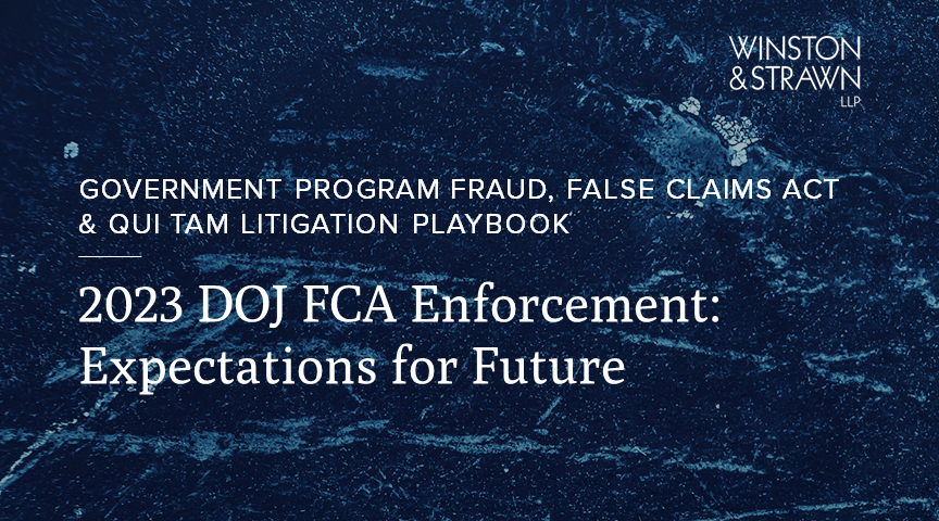 2023 DOJ FCA Enforcement: Expectations for Future | Winston & Strawn