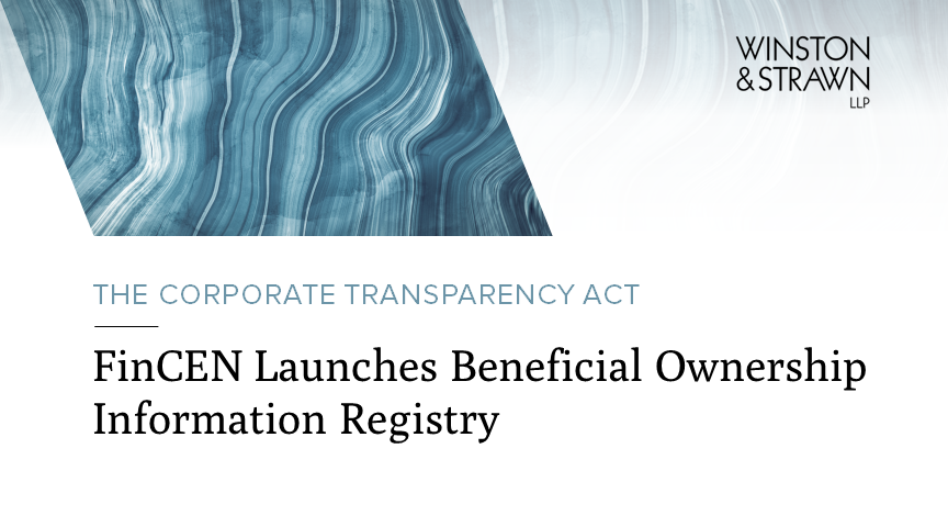 FinCEN Launches Beneficial Ownership Information Registry | Winston ...