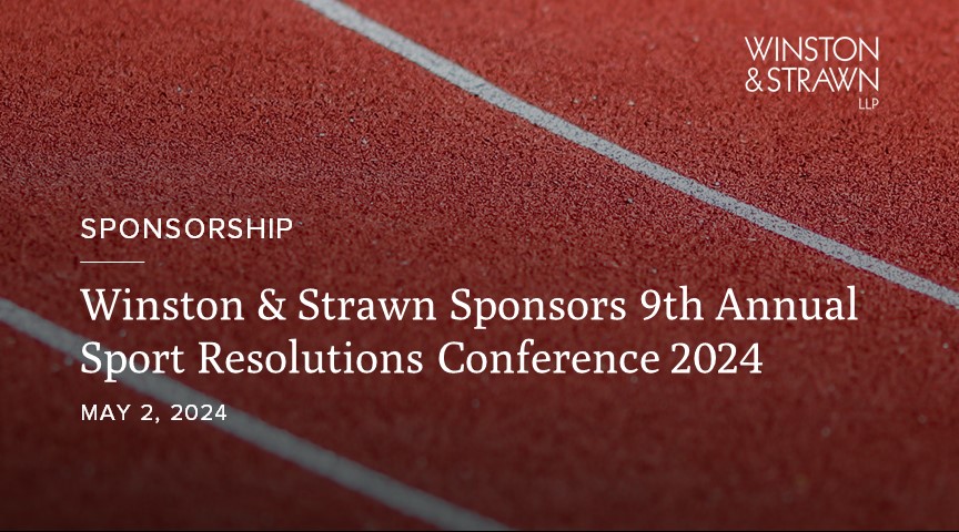 Winston & Strawn Sponsors 9th Annual Sport Resolutions Conference 2024 ...