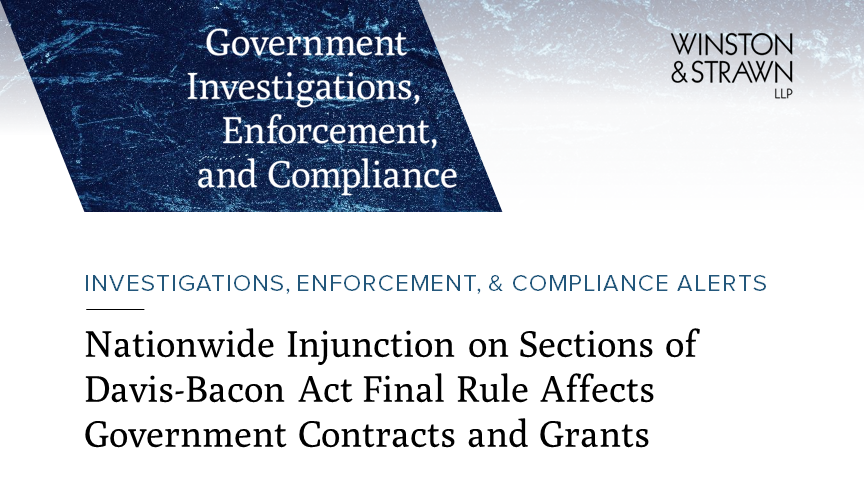 Nationwide Injunction on Sections of Davis-Bacon Act Final Rule Affects ...